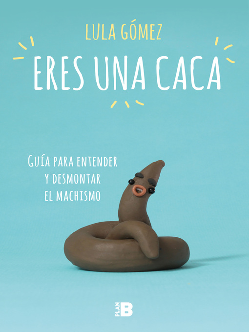 Title details for Eres una caca by Lula Gómez - Available